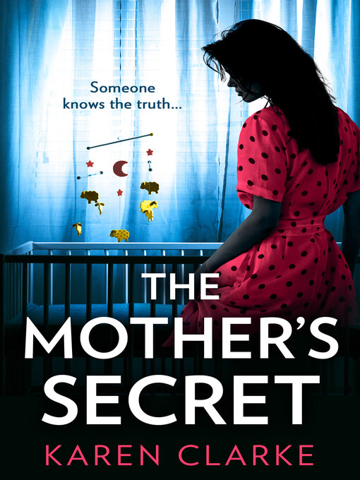 Title details for The Mother's Secret by Karen Clarke - Wait list